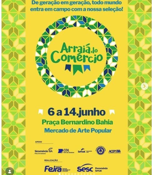  Forró, tradição e economia: Arraiá do Comércio abre os festejos juninos em Feira de Santana